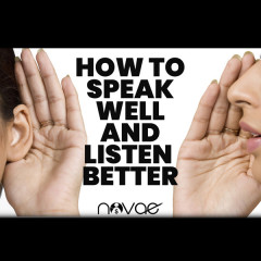 How to Speak Well and Listen Better