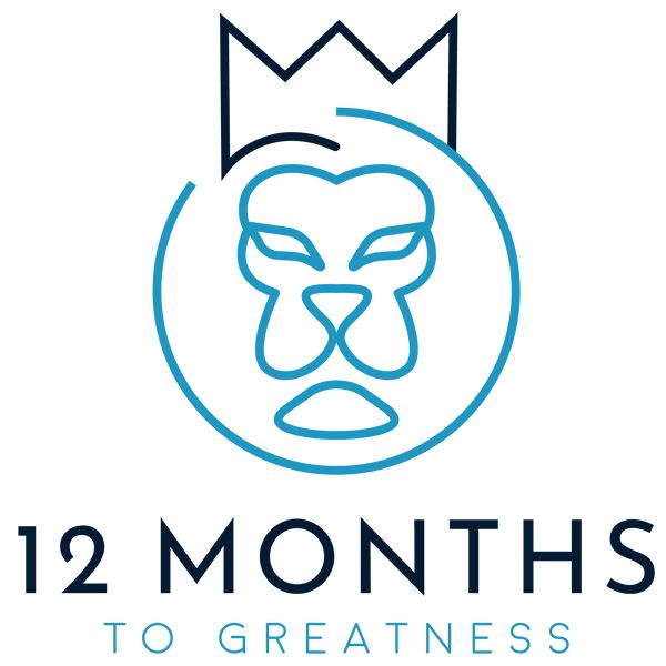 12 Months to Greatness